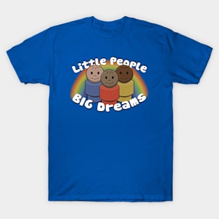 Big Dreams T-Shirt